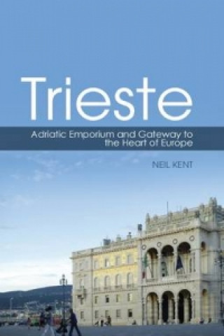 Kniha Trieste Neil Kent