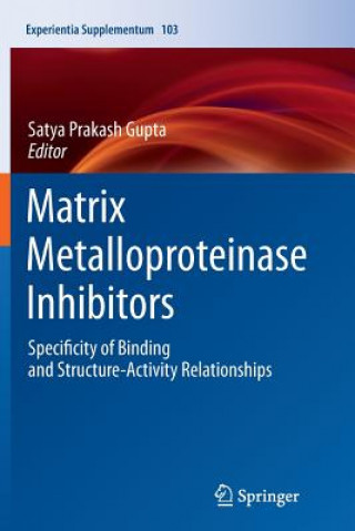 Kniha Matrix Metalloproteinase Inhibitors Satya Prakash Gupta