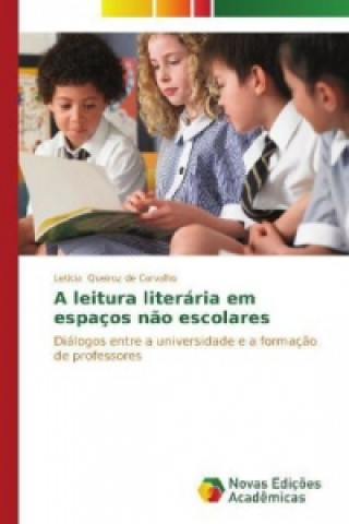 Книга leitura literaria em espacos nao escolares Letícia Queiroz de Carvalho