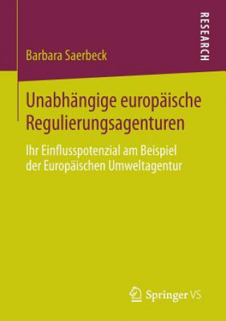 Carte Unabhangige Europaische Regulierungsagenturen Barbara Saerbeck