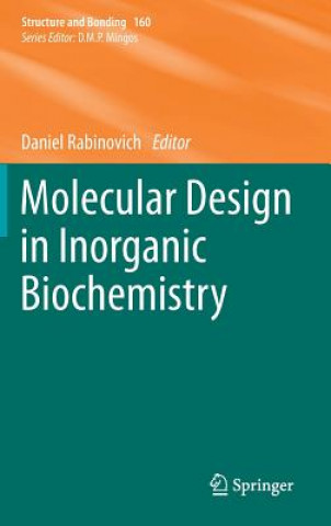 Carte Molecular Design in Inorganic Biochemistry Daniel Rabinovich