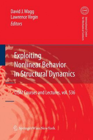 Knjiga Exploiting Nonlinear Behavior in Structural Dynamics David Wagg