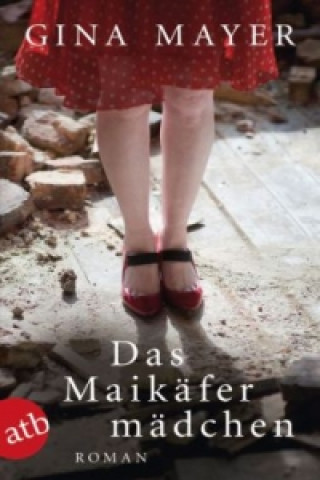 Kniha Das Maikäfermädchen Gina Mayer