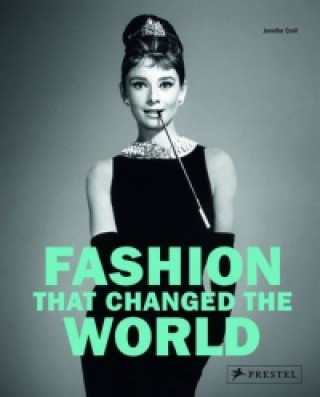 Könyv Fashion that Changed the World Jennnifer Croll