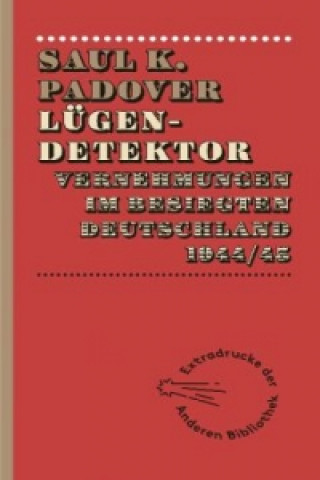 Könyv Lügendetektor Saul K. Padover