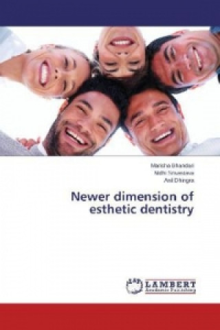 Könyv Newer dimension of esthetic dentistry Marisha Bhandari
