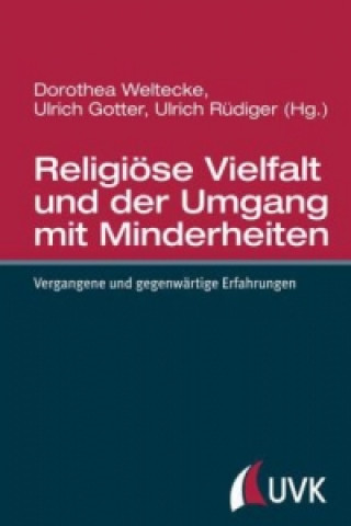 Libro Religiöse Vielfalt und der Umgang mit Minderheiten Dorothea Weltecke