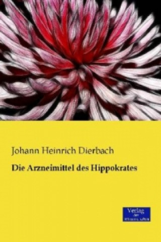 Kniha Arzneimittel des Hippokrates Johann H. Dierbach