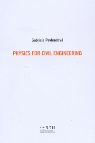 Libro Physics for civil engineering Gabriela Pavlendová