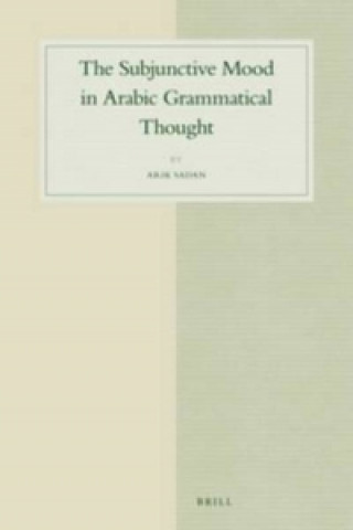 Carte Subjunctive Mood in Arabic Grammatical Thought Arik Sadan
