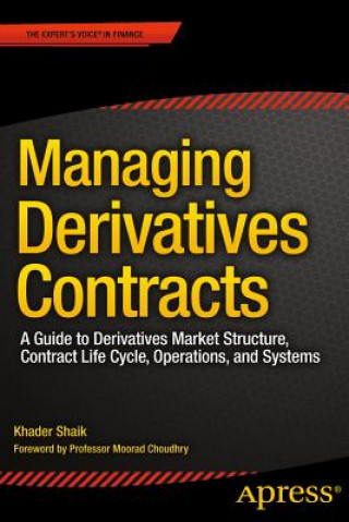 Könyv Managing Derivatives Contracts Khader Shaik