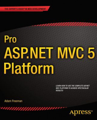 Könyv Pro ASP.NET MVC 5 Platform Adam Freeman