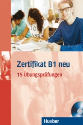 Книга Zertifikat B1 neu, Übungsbuch + MP3-CD Aliki Ernestine Olympia Balser