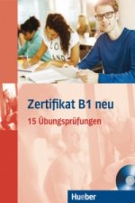 Könyv Zertifikat B1 neu, Übungsbuch + MP3-CD Aliki Ernestine Olympia Balser
