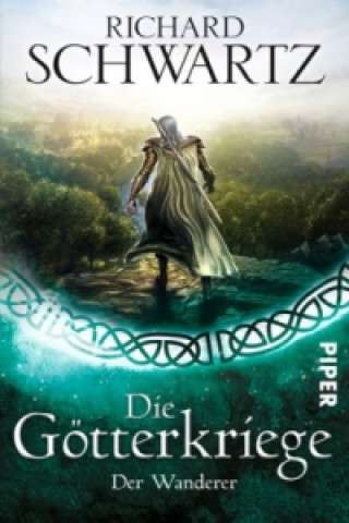 Книга Die Götterkriege - Der Wanderer Richard Schwartz