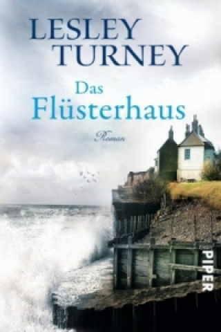 Könyv Das Flüsterhaus Lesley Turney