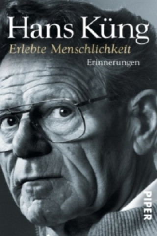 Kniha Erlebte Menschlichkeit Hans Küng