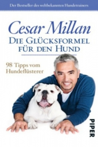 Kniha Die Glücksformel für den Hund Cesar Millan