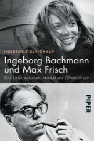 Книга Ingeborg Bachmann und Max Frisch Ingeborg Gleichauf