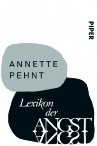 Kniha Lexikon der Angst Annette Pehnt