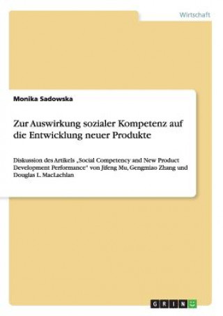 Kniha Zur Auswirkung sozialer Kompetenz auf die Entwicklung neuer Produkte Monika Sadowska
