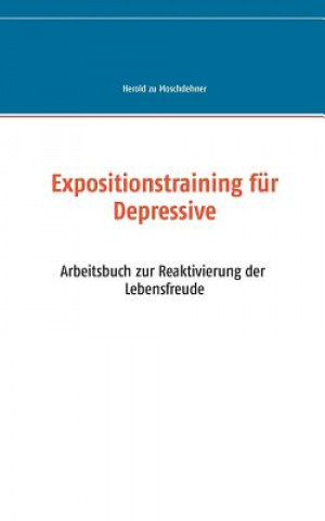 Kniha Expositionstraining fur Depressive Herold zu Moschdehner