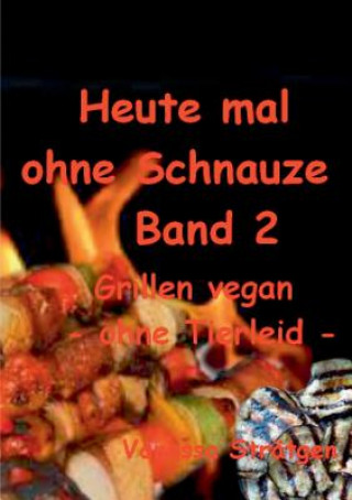 Книга Heute mal ohne Schnauze Band 2 Vanessa Strätgen