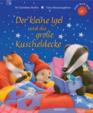 Książka Der kleine Igel und die große Kuscheldecke M. Chr. Butler