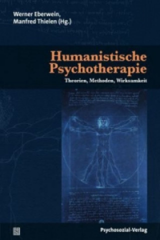 Knjiga Humanistische Psychotherapie Werner Eberwein