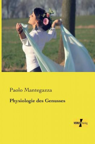 Book Physiologie des Genusses Paolo Mantegazza