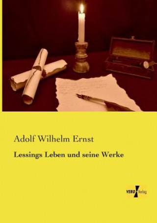 Kniha Lessings Leben und seine Werke Adolf Wilhelm Ernst