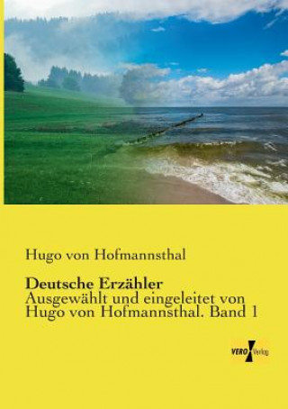 Kniha Deutsche Erzahler Hugo Von Hofmannsthal