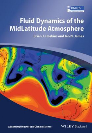 Könyv Fluid Dynamics of the Mid-Latitude Atmosphere Brian Hoskins