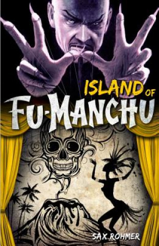 Carte Fu-Manchu: The Island of Fu-Manchu Sax Rohmer
