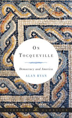 Buch On Tocqueville Alan Ryan