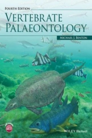 Книга Vertebrate Palaeontology 4e Michael J. Benton