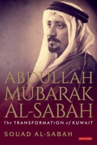 Knjiga Abdullah Mubarak Al-Sabah Souad M Al-Sabah