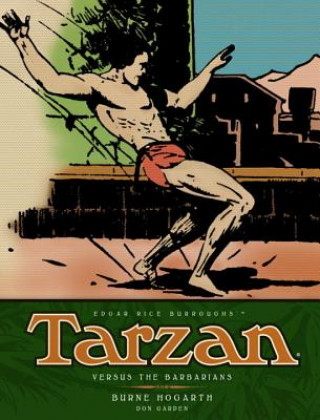 Könyv Tarzan - Versus The Barbarians (Vol. 2) Burne Hogarth