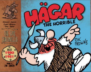 Kniha Hagar the Horrible: The Epic Chronicles: Dailies 1980-1981 Dik Browne