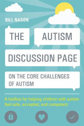 Carte Autism Discussion Page on the core challenges of autism Bill Nason