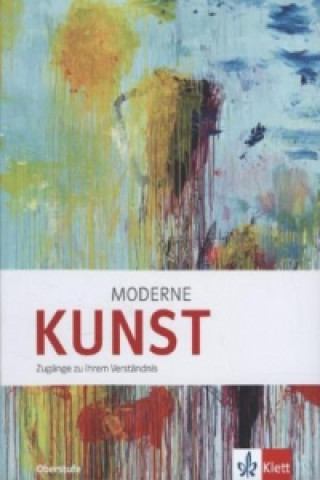 Carte Moderne KUNST. Zugänge zu ihrem Verständnis 