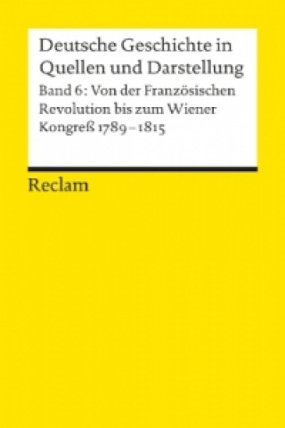 Carte Deutsche Geschichte in Quellen und Darstellung. Bd.6 Walter Demel