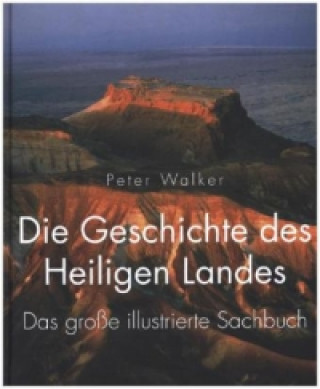 Carte Die Geschichte des Heiligen Landes Peter Walker