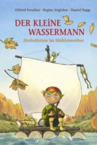 Kniha Der kleine Wassermann, Herbst im Mühlenweiher Otfried Preußler