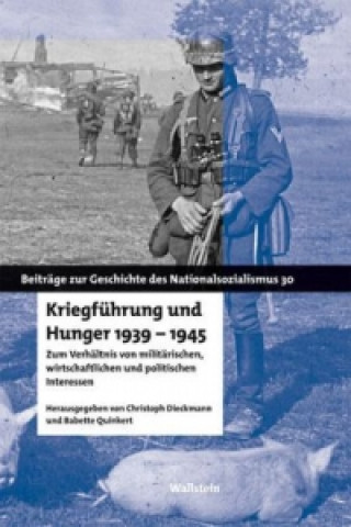 Livre Kriegführung und Hunger 1939-1945 Christoph Dieckmann