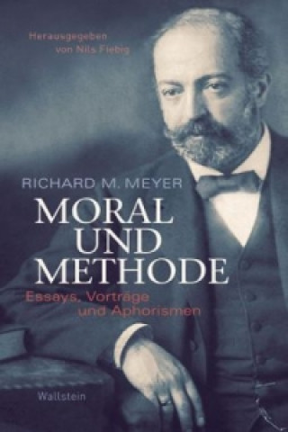 Książka Moral und Methode Richard M. Meyer