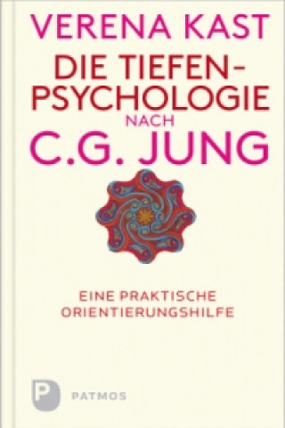 Kniha Die Tiefenpsychologie nach C. G. Jung Verena Kast
