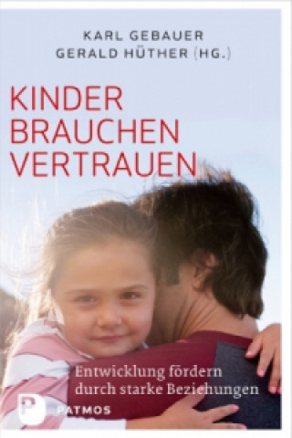 Livre Kinder brauchen Vertrauen Karl Gebauer