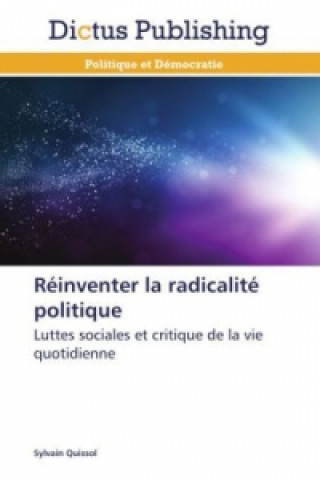 Carte Reinventer La Radicalite Politique Sylvain Quissol