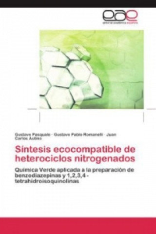 Boek Sintesis Ecocompatible de Heterociclos Nitrogenados Gustavo Pasquale